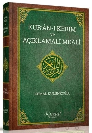 Kuran-ı Kerim ve Açıklamalı Meali (Orta Boy) – Cemal Külünkoğlu – Kıraat Yayınları kitap kapağı