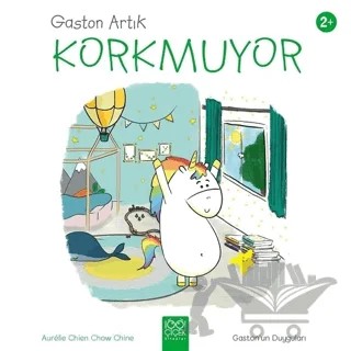 Gaston Artık Korkmuyor - Gaston'un Duyguları – Aurelie Chien Chow Chine – 1001 Çiçek Kitaplar kitap kapağı