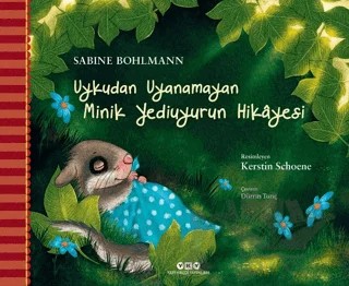 Uykudan Uyanamayan Minik Yediuyurun Hikayesi – Sabine Bohlmann – Yapı Kredi Yayınları kitap kapağı