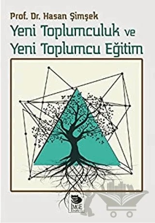 Yeni Toplumculuk ve Yeni Toplumcu Eğitim – Hasan Şimşek – İmge Kitabevi Yayınları kitap kapağı