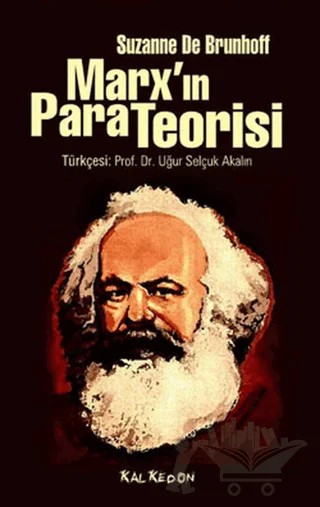 Marx’ın Para Teorisi – Suzanne de Brunhoff – Kalkedon Yayıncılık kitap kapağı