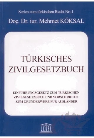 Türkisches Zivilgesetzbuch – Mehmet Köksal – Legal Yayıncılık kitap kapağı