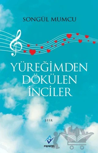 Yüreğimden Dökülen İnciler – Songül Mumcu – Ferfir Yayıncılık kitap kapağı