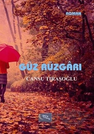 Güz Rüzgarı – Cansu Tıraşoğlu – Gece Kitaplığı kitap kapağı