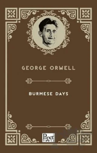 Burmese Days – George Orwell – Paper Books kitap kapağı