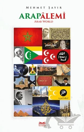 Arap Âlemi – Mehmet Şayır – Kitabe Yayınları kitap kapağı