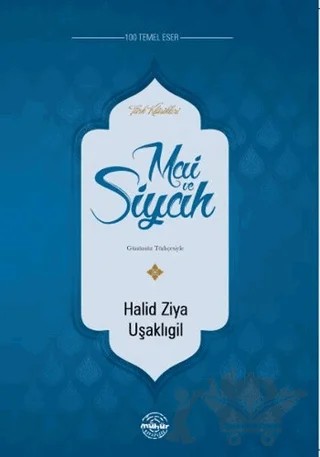 Mai ve Siyah – Halit Ziya Uşaklıgil – Mühür Kitaplığı kitap kapağı