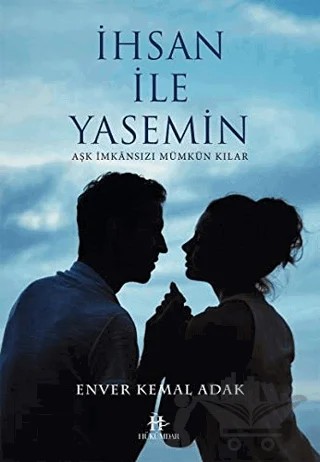 İhsan ile Yasemin – Enver Kemal Adak – Hükümdar Yayınları kitap kapağı
