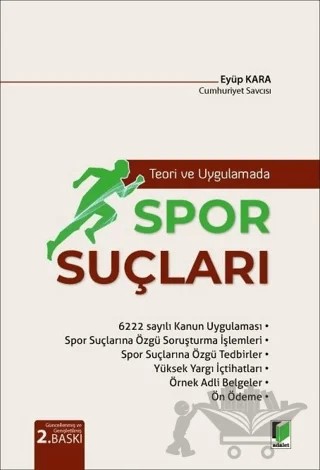 Teori ve Uygulamada Spor Suçları – Eyüp Kara – Adalet Yayınevi kitap kapağı