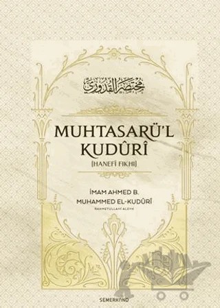 Muhtasarül Kuduri – İmam Ahmed B. Muhammed El-Kuduri – Semerkand Yayınları kitap kapağı