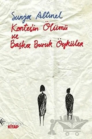 Kontes’in Ölümü ve Başka Buruk Öyküler – Sunja Altınel – Notos Kitap kitap kapağı