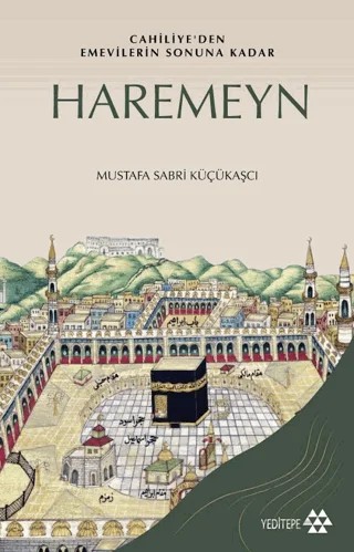 Haremeyn – Mustafa Sabri Küçükaşçı – Yeditepe Yayınevi kitap kapağı