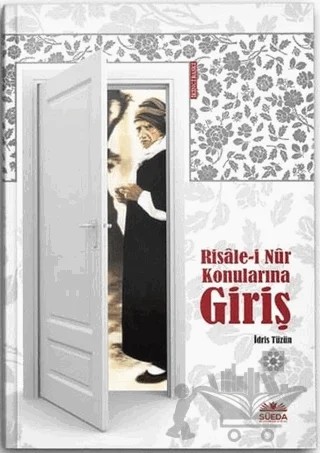 Risale-i Nur Konularına Giriş – İdris Tüzün – Süeda Basım Yayın kitap kapağı