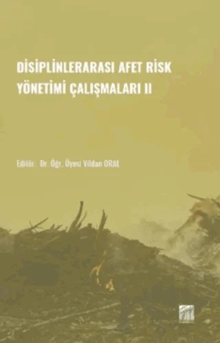 Disiplinlerarası Afer Risk Yönetimi Çalışmaları II – Vildan Oral – Gazi Kitabevi kitap kapağı