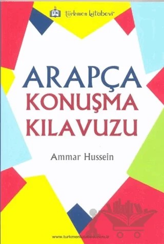 Arapça Konuşma Kılavuzu – Ammar Hussein – Türkmen Kitabevi kitap kapağı