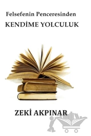 Felsefenin Penceresinden Kendime Yolculuk – Zeki Akpınar – Ubuntu Yayınları kitap kapağı