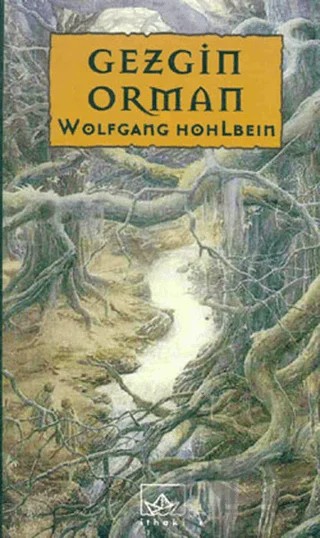 Gezgin Orman – Wolfgang Hohlbein – İthaki Yayınları kitap kapağı