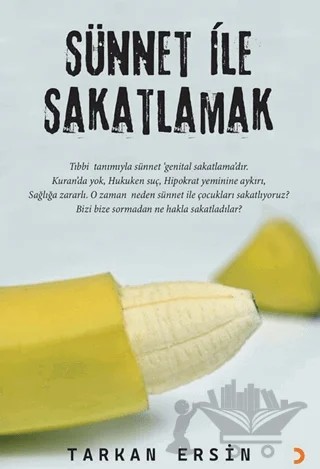 Sünnet ile Sakatlamak – Tarkan Ersin – Cinius Yayınları kitap kapağı
