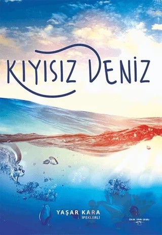 Kıyısız Deniz – Yaşar Kara – Sokak Kitapları Yayınları kitap kapağı