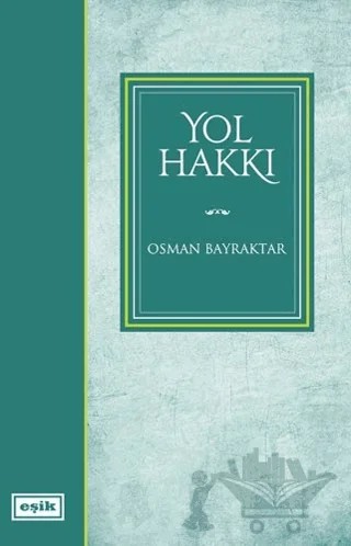 Yol Hakkı – Osman Bayraktar – Eşik Yayınları kitap kapağı