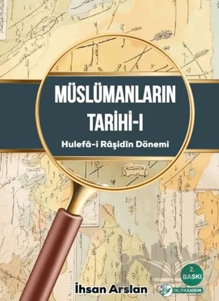 Müslümanların Tarihi - 1 – İhsan Arslan – Okur Akademi kitap kapağı