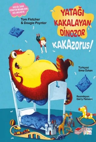 Yatağı Kakalayan Dinozor Kakazorus – Dougie Poynter, Tom Fletcher – The Kitap Çocuk kitap kapağı