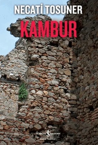 Kambur – Necati Tosuner – İş Bankası Kültür Yayınları kitap kapağı