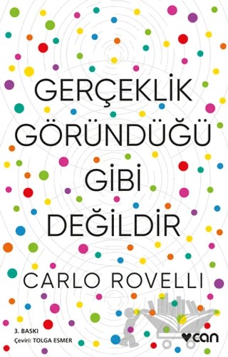 Gerçeklik Göründüğü Gibi Değildir – Carlo Rovelli – Can Yayınları kitap kapağı