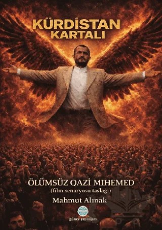 Kürdistan Kartalı Ölümsüz Qazi Mıhemed – Mahmut Alınak – Günce Uluslararası Yayıncılık kitap kapağı