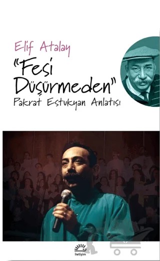 Fesi Düşürmeden – Elif Atalay – İletişim Yayınevi kitap kapağı