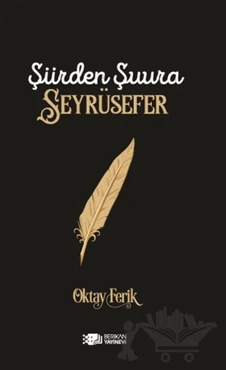Şiirden Şuura Seyrüsefer – Oktay Ferik – Berikan Yayınevi kitap kapağı