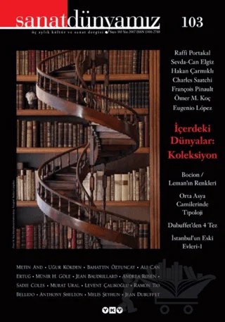 Sanat Dünyamız Üç Aylık Kültür ve Sanat Dergisi Sayı: 103 – Yapı Kredi Yayınları kitap kapağı