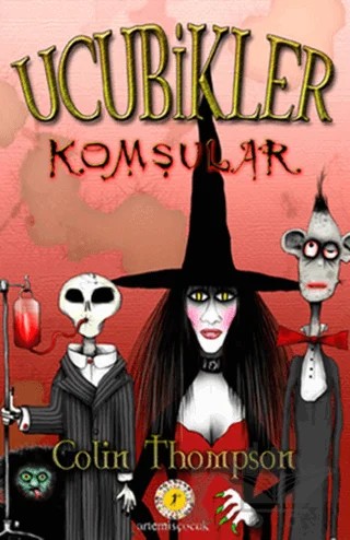 Ucubikler 1 - Komşular – Colin Thompson – Artemis Yayınları kitap kapağı