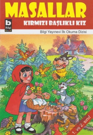 Masallar Kırmızı Başlıklı Kız – Kolektif – Bilgi Yayınevi kitap kapağı