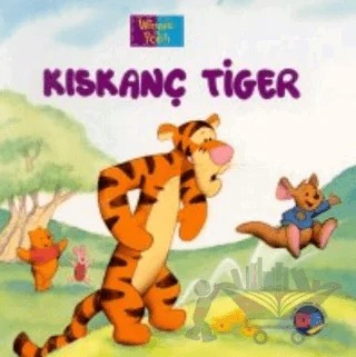 Kıskanç Tiger Winnie The Pooh – A. A. Milne – Doğan Egmont Yayıncılık kitap kapağı