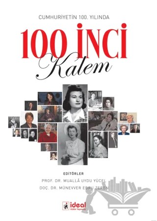 Cumhuriyetin 100. Yılında 100 İnci Kalem – Kolektif – İdeal Kültür Yayıncılık kitap kapağı