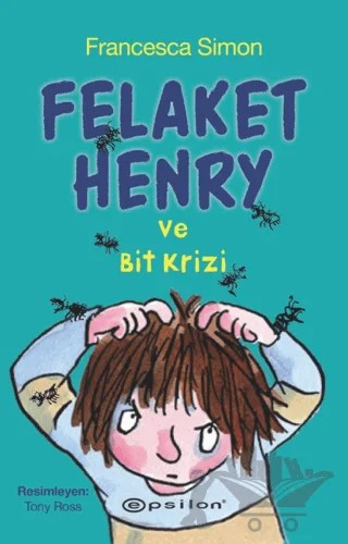 Felaket Henry ve Bit Krizi – Francesca Simon – Epsilon Yayınevi kitap kapağı