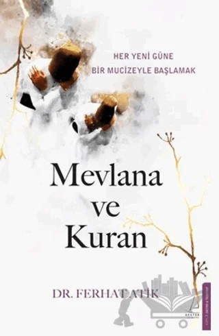 Mevlana ve Kuran – Ferhat Atik – Destek Yayınları kitap kapağı