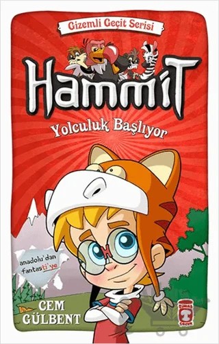 Hammit - Yolculuk Başlıyor – Cem Gülbent – Timaş Çocuk kitap kapağı