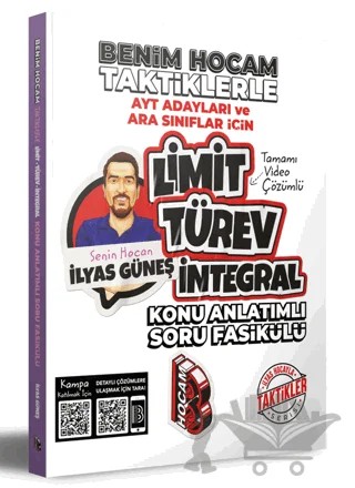 AYT Adayları ve Ara Sınıflar İçin Taktiklerle Limit Türev İntegral Konu Anlatımlı Soru Fasikülü – İlyas Güneş – Benim Hocam Yayınları kitap kapağı