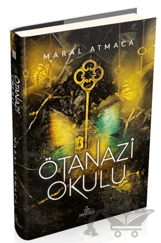 Ötanazi Okulu 3 – Maral Atmaca – Ephesus Yayınları kitap kapağı