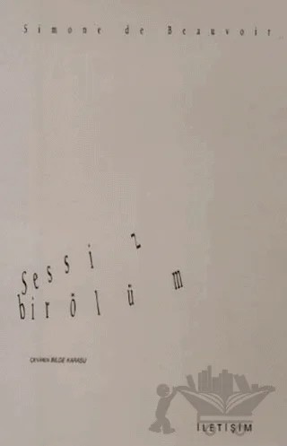 Sessiz Bir Ölüm – Simone de Beauvoir – İletişim Yayınevi kitap kapağı