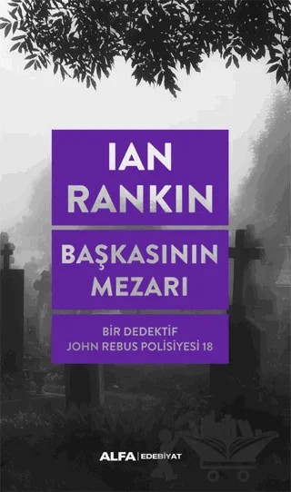 Başkasının Mezarı – Ian Rankin – Alfa Yayınları kitap kapağı