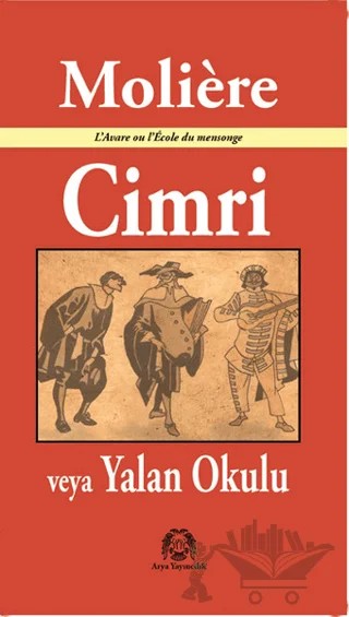 Cimri veya Yalan Okulu – Moliere – Arya Yayıncılık kitap kapağı