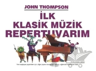 İlk Klasik Müzik Repertuvarım – John Thompson – Porte Müzik Eğitim Merkezi kitap kapağı