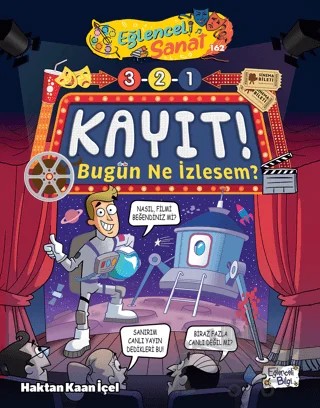 3-2-1 Kayıt! - Bugün Ne İzlesem? – Haktan Kaan İçel – Eğlenceli Bilgi Yayınları kitap kapağı