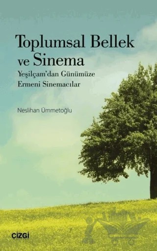 Toplumsal Bellek ve Sinema – Neslihan Ümmetoğlu – Çizgi Kitabevi Yayınları kitap kapağı