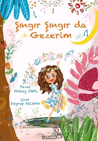 Şıngır Şıngır da Gezerim – Gülay Ünal – Yaratıcı Edebiyat Yayınları kitap kapağı