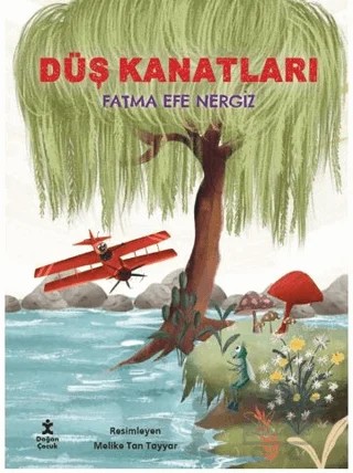Düş Kanatları – Fatma Efe Nergiz – Doğan Çocuk kitap kapağı