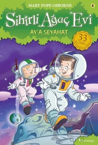 Sihirli Ağaç Evi 8 - Ay'a Seyahat 8 – Mary Pope Osborne – Domingo Yayınevi kitap kapağı